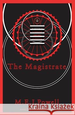 The Magistrate M E J Powell 9781775084846 Kingfisher Sparrow Publishers
