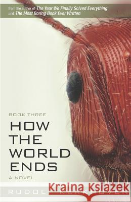 How the World Ends (Book Three) Rudolf Kerkhoven 9781775104452