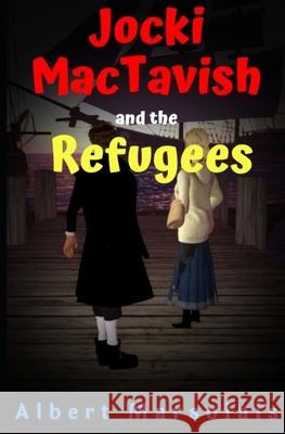 Jocki MacTavish and the Refugees Albert Marsolais 9781775106180