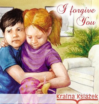 I Forgive You Judy K. Billing Olha Tkachenko 9781775107972 Little Big Me