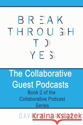 The Collaborative Guest Podcasts David B. Savage 9781775130949