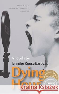Dying Hour Jennifer Rous 9781775138945