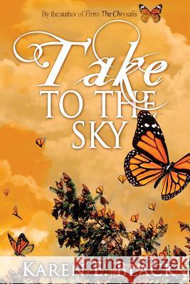 Take to the Sky Karen E. Black 9781775143123 Viceroy Power Press