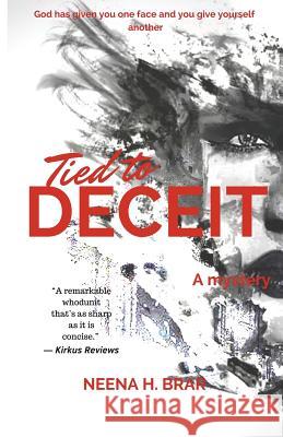 Tied to Deceit Neena H. Brar 9781775158035 Penguide Books