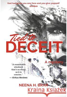 Tied to Deceit Neena H. Brar 9781775158042