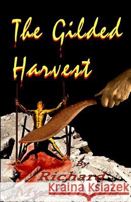 The Gilded Harvest Richard I. Myerscough 9781775171300 Richard Myerscough