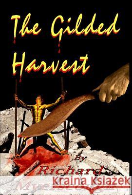 The Gilded Harvest Richard I. Myerscough 9781775171317 Richard Myerscough