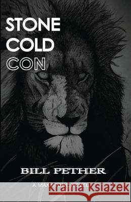 Stone Cold Con Bill Pether 9781775191315 Bill Pether