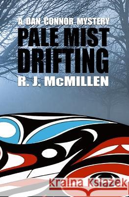 Pale Mist Drifting R J McMillen 9781775200222 Shogun Press