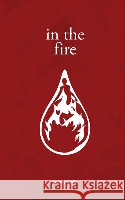 In the Fire Dayna Gosselin 9781775222613 Dayna Gosselin