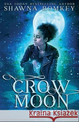 Crow Moon Shawna Romkey 9781775247838