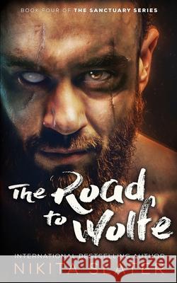 The Road to Wolfe Nikita Slater 9781775278290