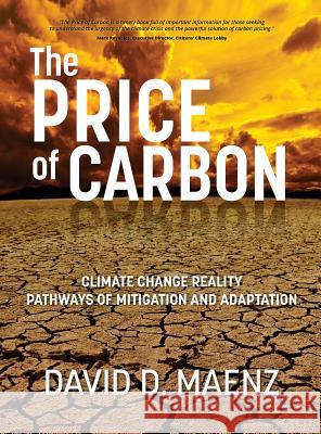 The Price of Carbon David D. Maenz 9781775291312 David Meanz