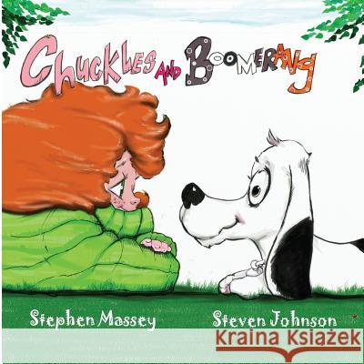 Chuckles and Boomerang Stephen Massey Steven Johnson 9781775296409 Massey