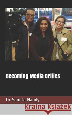 Becoming Media Critics Elizabeth Doyle Samita Nandy 9781775309628