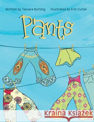 Pants! Tamara Botting 9781775311911