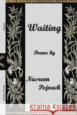 Waiting Nasreen Pejvack 9781775322313 Pejvack Writings