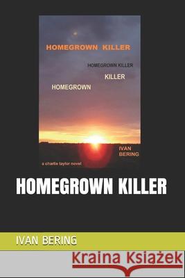 Homegrown Killer Ivan Bering 9781775326601 Collections Canada