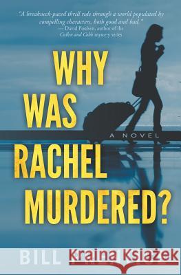 Why was Rachel Murdered? Prentice, Bill 9781775333708