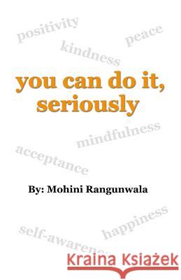 you can do it, seriously. Rangunwala, Mohini 9781775385806