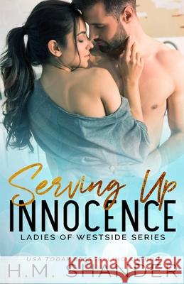 Serving Up Innocence H. M. Shander 9781775392217