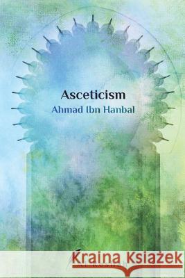Asceticism Al Reshah                                Ahmad Ib 9781775394280 Al Reshah