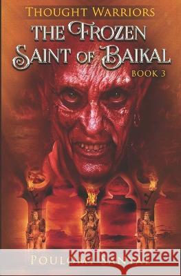 The Frozen Saint of Baikal Poulomi Sanyal   9781775395034