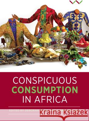 Conspicuous Consumption in Africa  9781776144662 Wits University Press