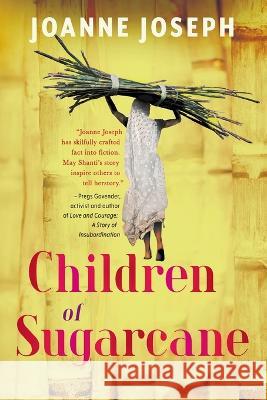 Children of Sugarcane Joanne Joseph 9781776191710 Jonathan Ball Publishers