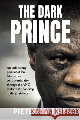 The Dark Prince  9781776195121 Jonathan Ball Publishers