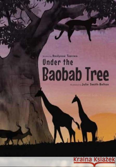 Under the Baobab Tree Julie Smith-Belton 9781776357710