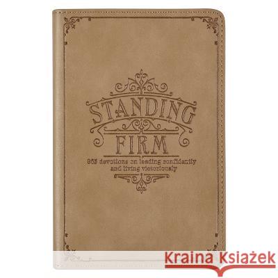 Standing Firm Faux Leather Devotional Christianart Gifts 9781776370870 Christian Art Gifts