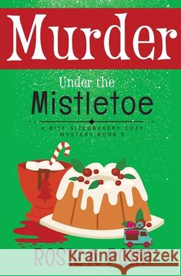 Murder Under the Mistletoe Rosie A. Point 9781776432349 Etcetera Books