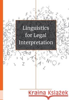 Linguistics for Legal Interpretation Terrence R Carney   9781776438884 UJ Press