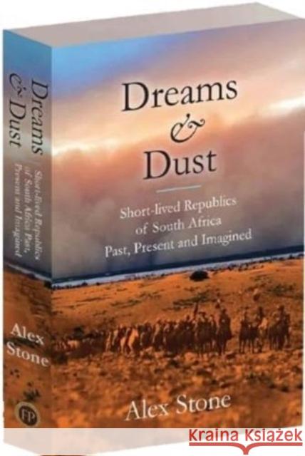 Dreams and Dust Alex Stone 9781776468201 Footprint Press