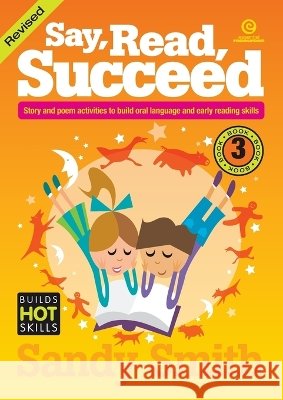 Say Read Succeed, Revised Book 3 Smith, Sandy, Langley, Marie 9781776551958