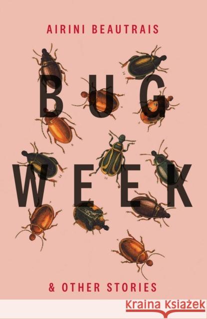 Bug Week Airini Beautrais 9781776563050