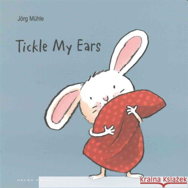 Tickle My Ears Jorg Muhle 9781776570768