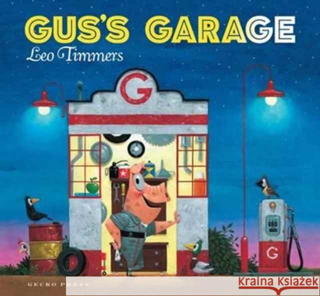 Gus's Garage Leo Timmers 9781776570935