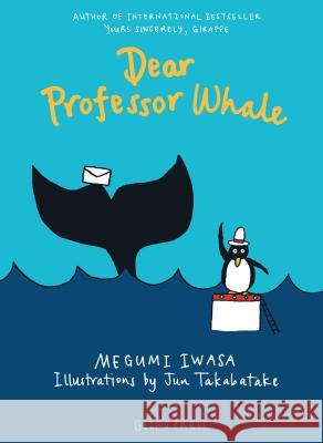 Dear Professor Whale Megumi Iwasa Jun Takabatake 9781776572069 Gecko Press