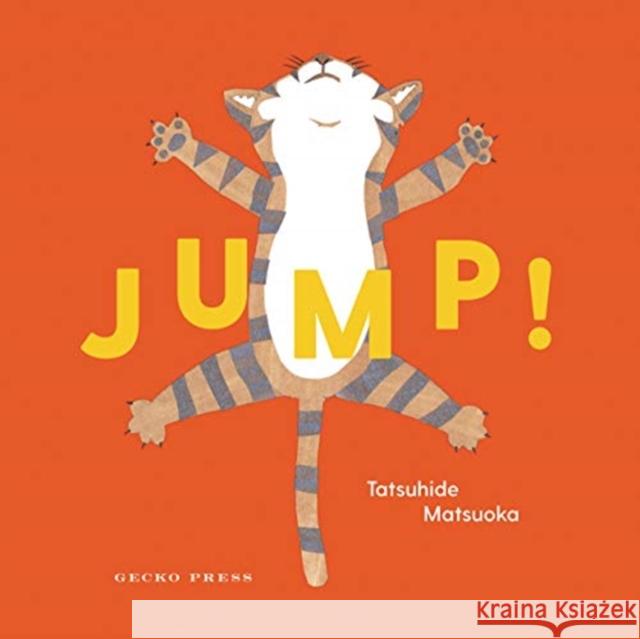 Jump! Tatsuhide Matsuoka Tatsuhide Matsuoka 9781776572311