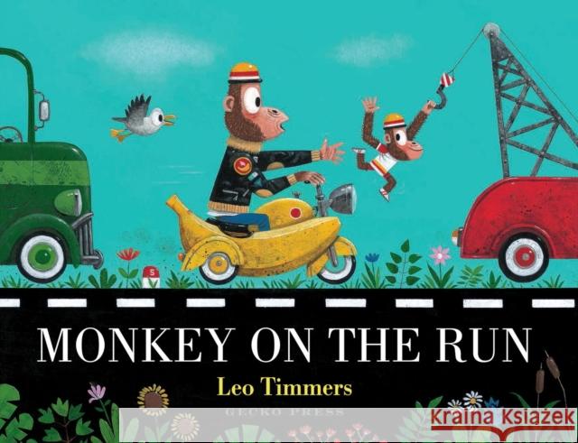 Monkey on the Run Leo Timmers 9781776572519