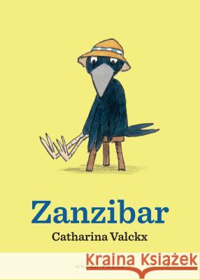 Zanzibar Catharina Valckx Catharina Valckx 9781776572557 Gecko Press