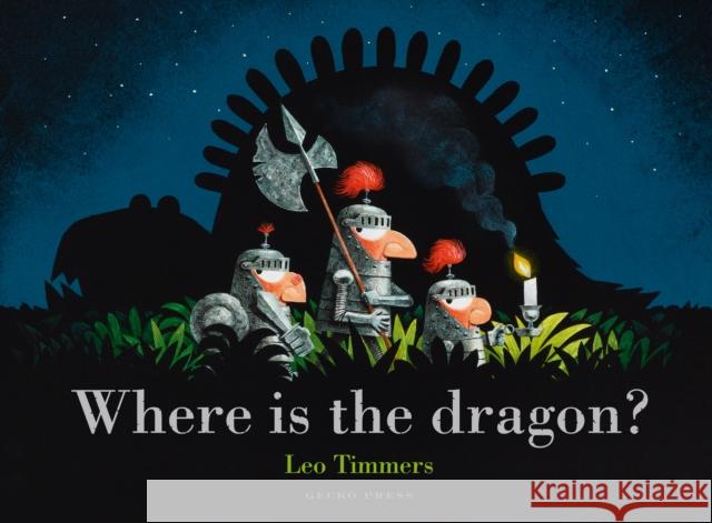 Where Is the Dragon? Leo Timmers Leo Timmers 9781776573110