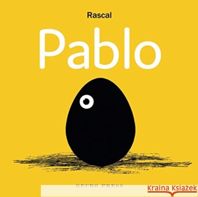 Pablo Rascal                                   Rascal 9781776573240 Gecko Press