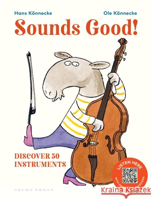 Sounds Good!: Discover 50 Instruments  9781776575558 Gecko Press