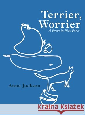 Terrier, Worrier Anna Jackson 9781776711666