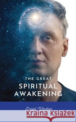 The Great Spiritual Awakening David Winston 9781777001667