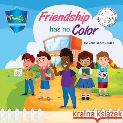 Friendship Has No Color Christopher Gordon 9781777031145 Ground Breaking Vision Inc.