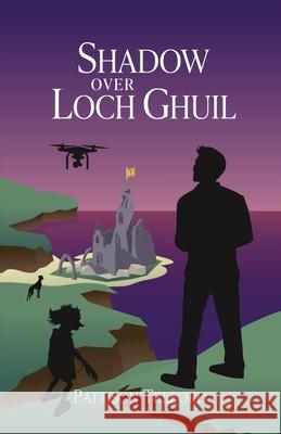 Shadow Over Loch Ghuil Pattison Telford 9781777053253